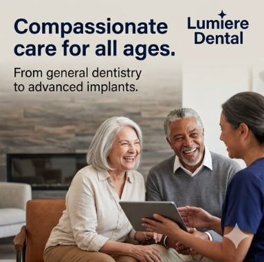 Lumiere Dental — Compassionate care for all ages